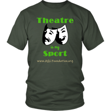 Load image into Gallery viewer, AGL Foundation Theatre is my Sport T Shirt