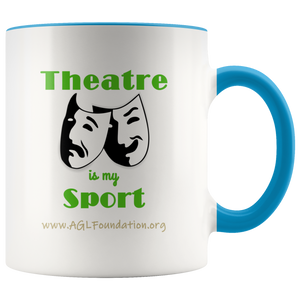 AGL Foundation Theatre is my Sport Coffee Mug